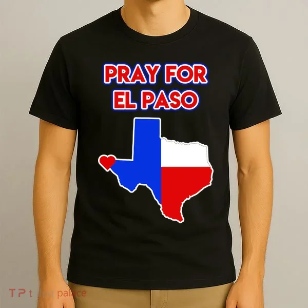 Pray For El Paso Texas T-Shirt