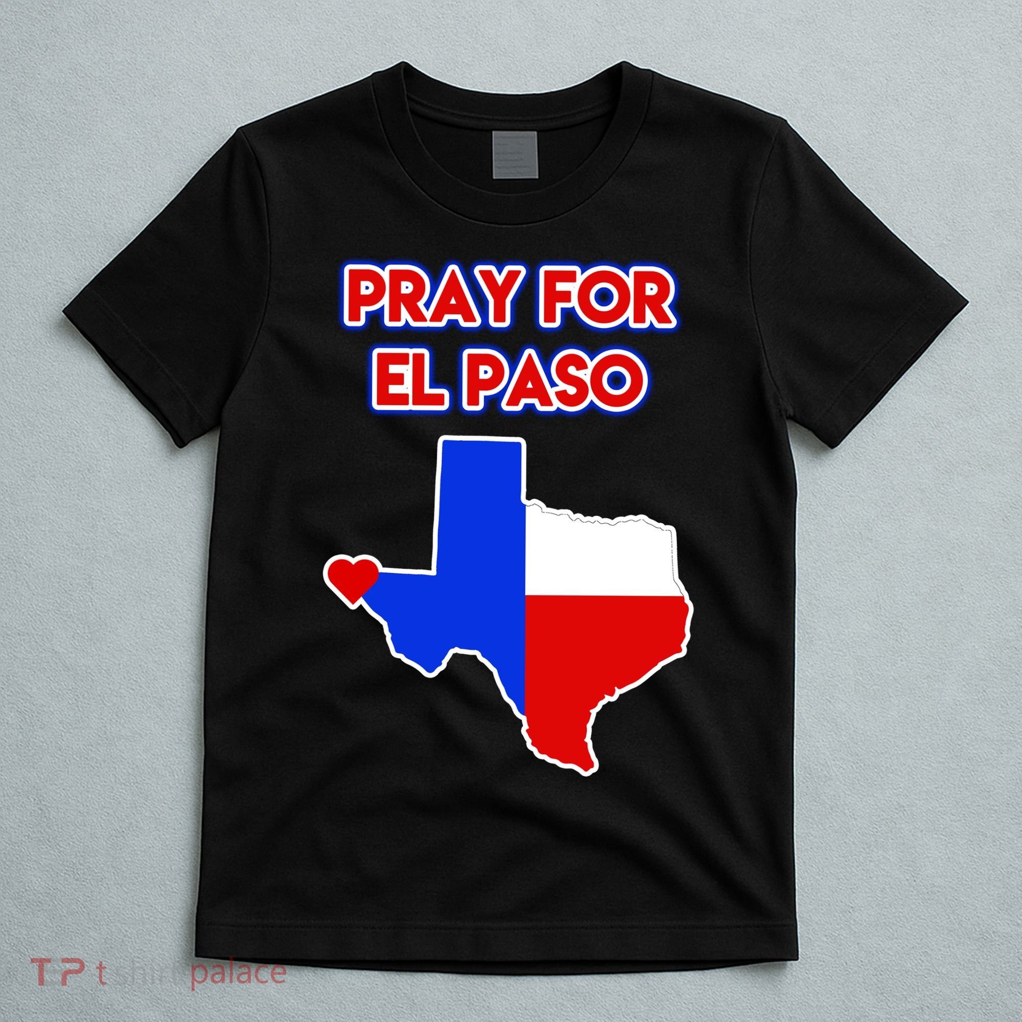 Pray For El Paso Texas T-Shirt