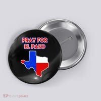 Pray For El Paso Texas Button thumb 0