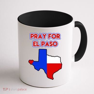 Pray For El Paso Texas Coffee Mug back