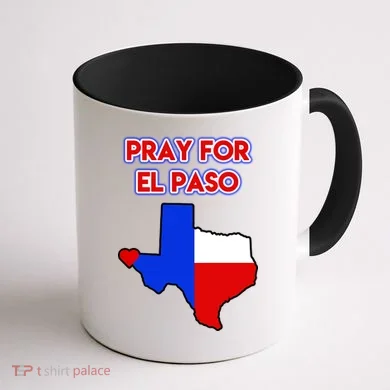 Pray For El Paso Texas Coffee Mug back