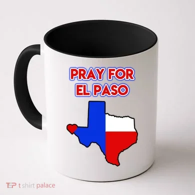 Pray For El Paso Texas Coffee Mug