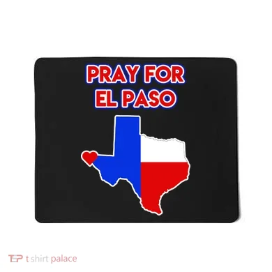 Pray For El Paso Texas Mousepad