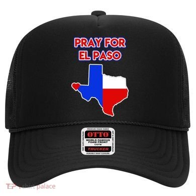 Pray For El Paso Texas Hat