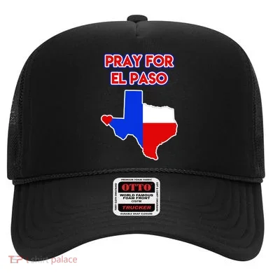 Pray For El Paso Texas Hat