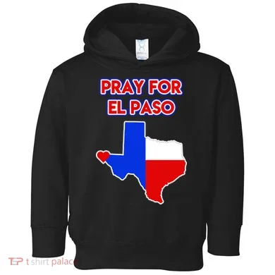 Pray For El Paso Texas Toddler Hoodie