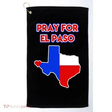 Pray For El Paso Texas Golf Towel