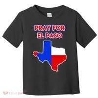 Pray For El Paso Texas Toddler T-Shirt thumb 0