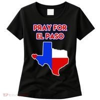 Pray For El Paso Texas Women's T-Shirt thumb 0