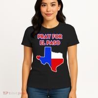 Pray For El Paso Texas Women's T-Shirt thumb 4