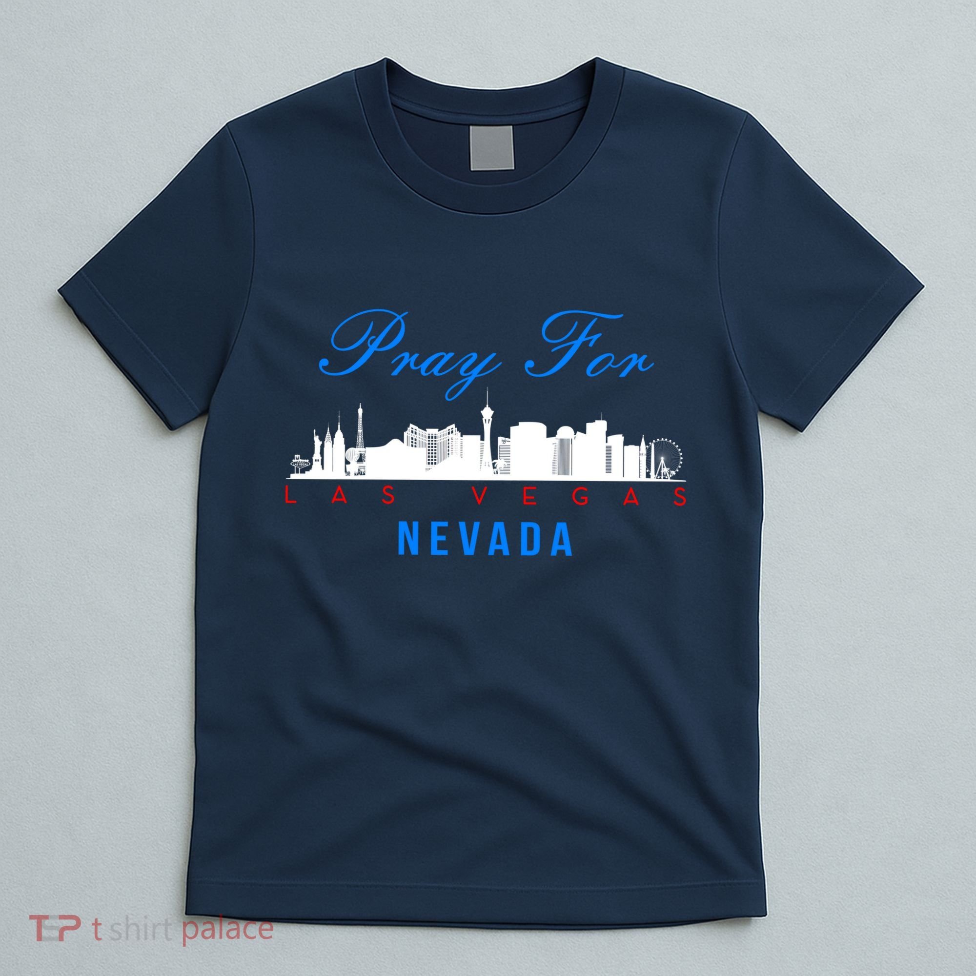 Pray For Las Vegas Nevada T-Shirt