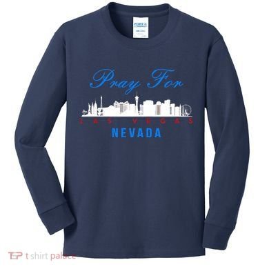Pray For Las Vegas Nevada Kids Long Sleeve Shirt