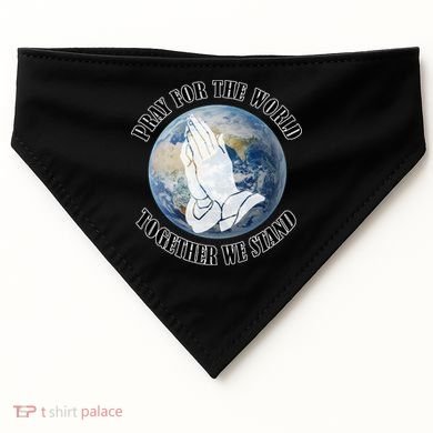 Pray For The World Together We Stand USA-Made Doggie Bandana