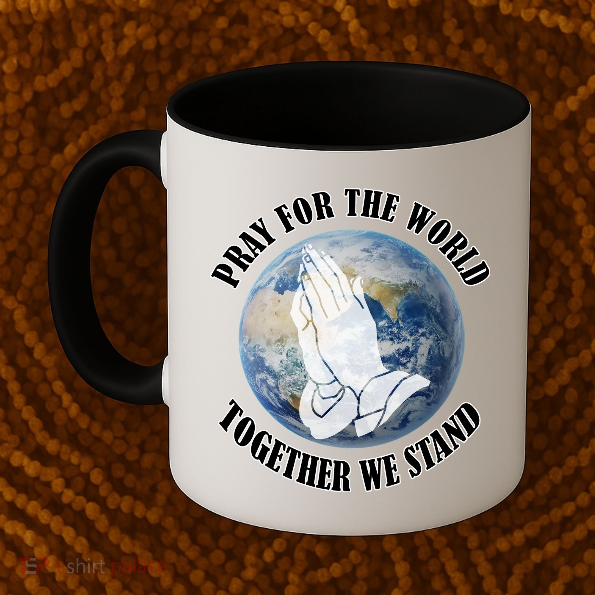 Pray For The World Together We Stand Coffee Mug