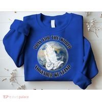 Pray For The World Together We Stand Sweatshirt thumb 2
