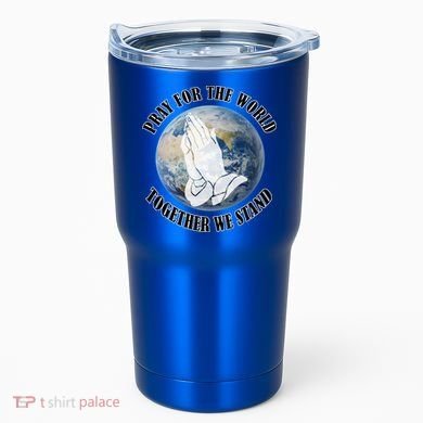 Pray For The World Together We Stand Tumbler