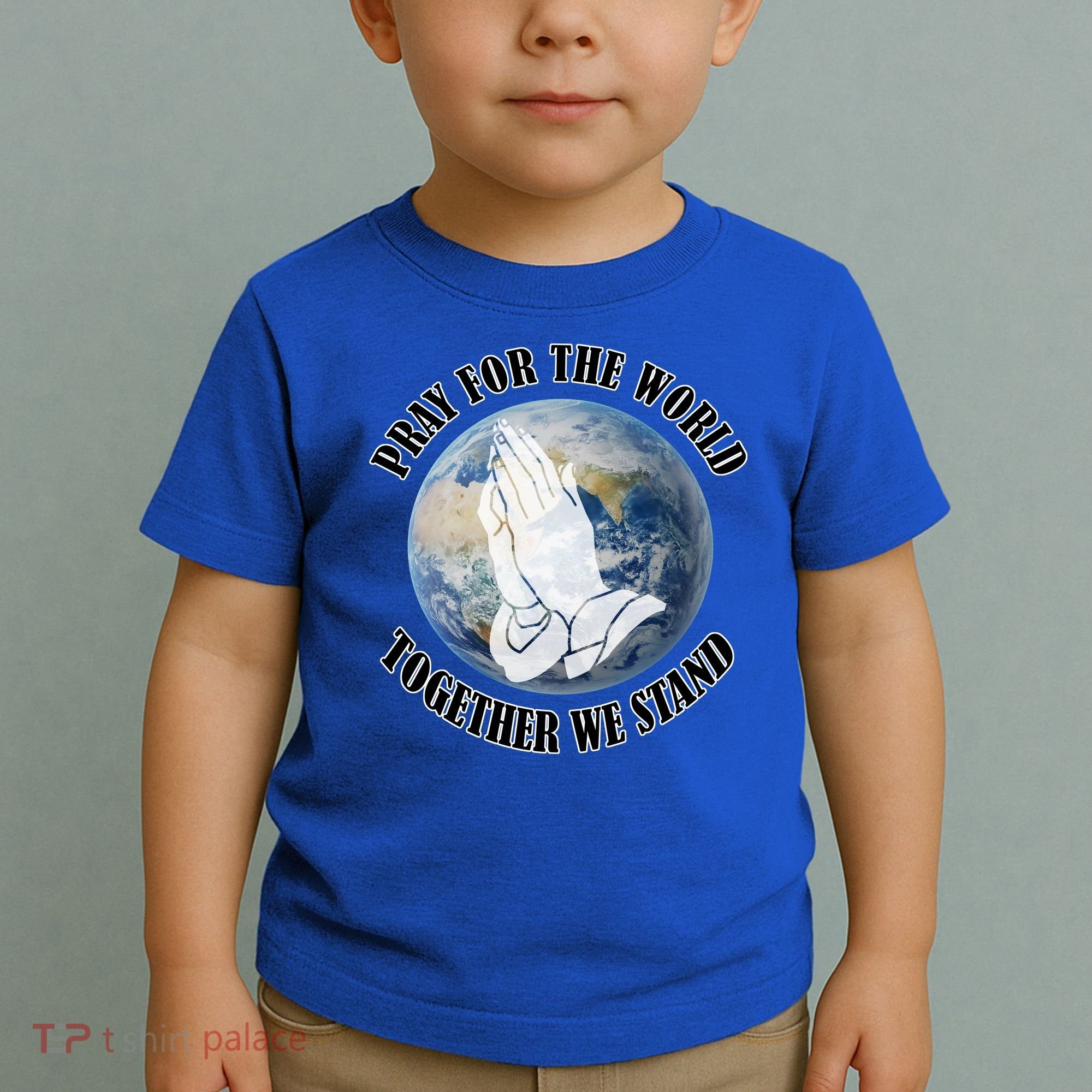 Pray For The World Together We Stand Toddler T-Shirt