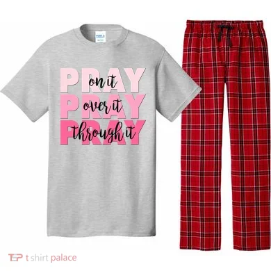 Pray On It Over It Through It Pajama Set
