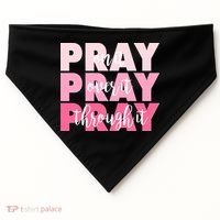 Pray On It Over It Through It USA-Made Doggie Bandana thumb 0