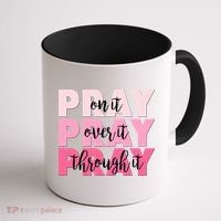 Pray On It Over It Through It Coffee Mug thumb 1