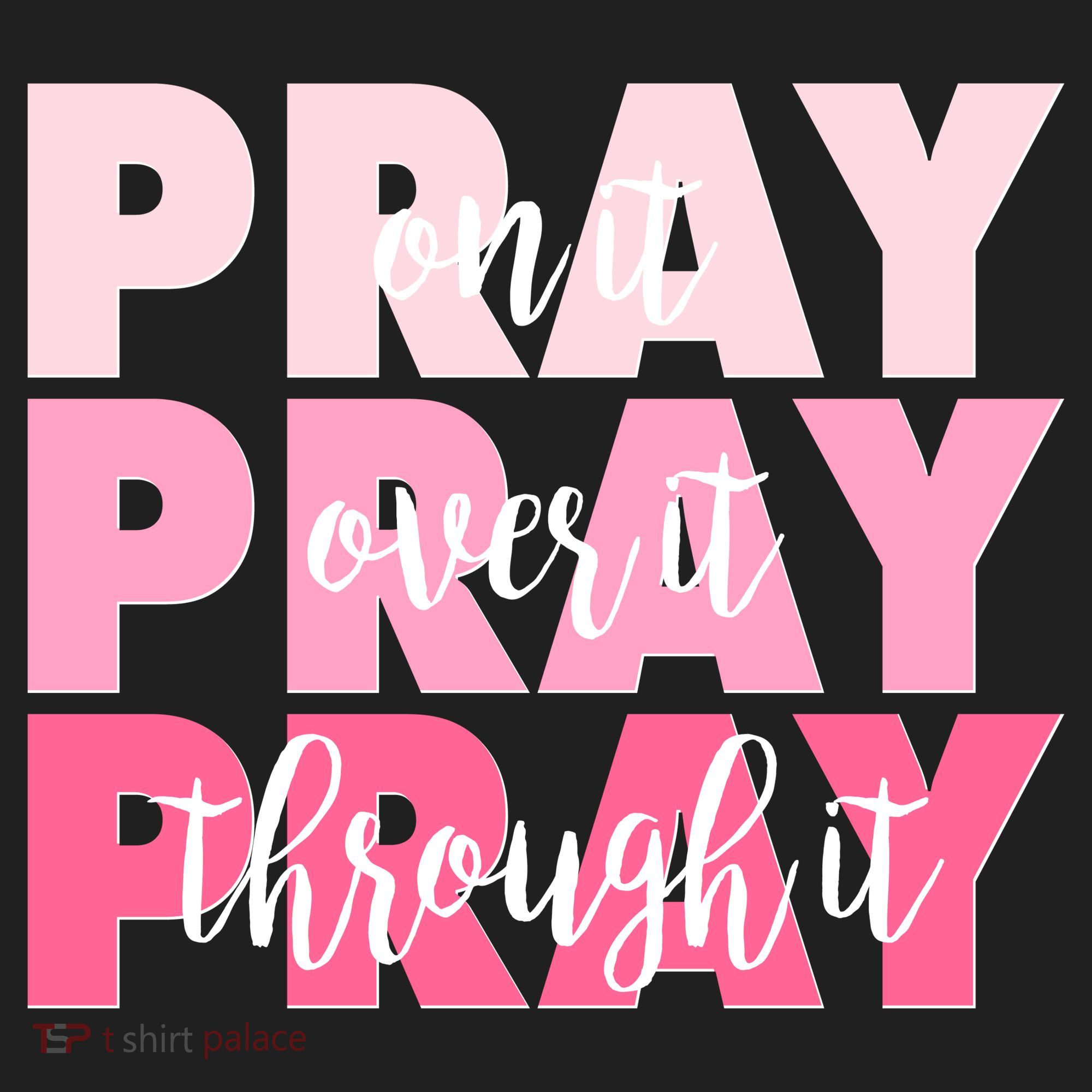 Pray On It Over It Through It Golf Towel