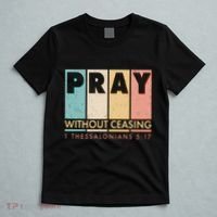 Pray Witout Ceasing 1 Thessalonians 5:17 T-Shirt thumb 5