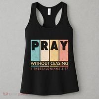 Pray Witout Ceasing 1 Thessalonians 5:17 Women's Tank Top thumb 3