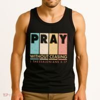 Pray Witout Ceasing 1 Thessalonians 5:17 Tank Top thumb 3