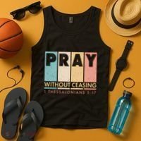 Pray Witout Ceasing 1 Thessalonians 5:17 Tank Top thumb 4
