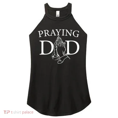 Praying Dad Women's Perfect Tri Rocker Tank