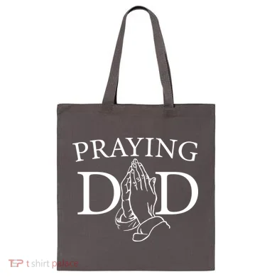 Praying Dad Tote Bag