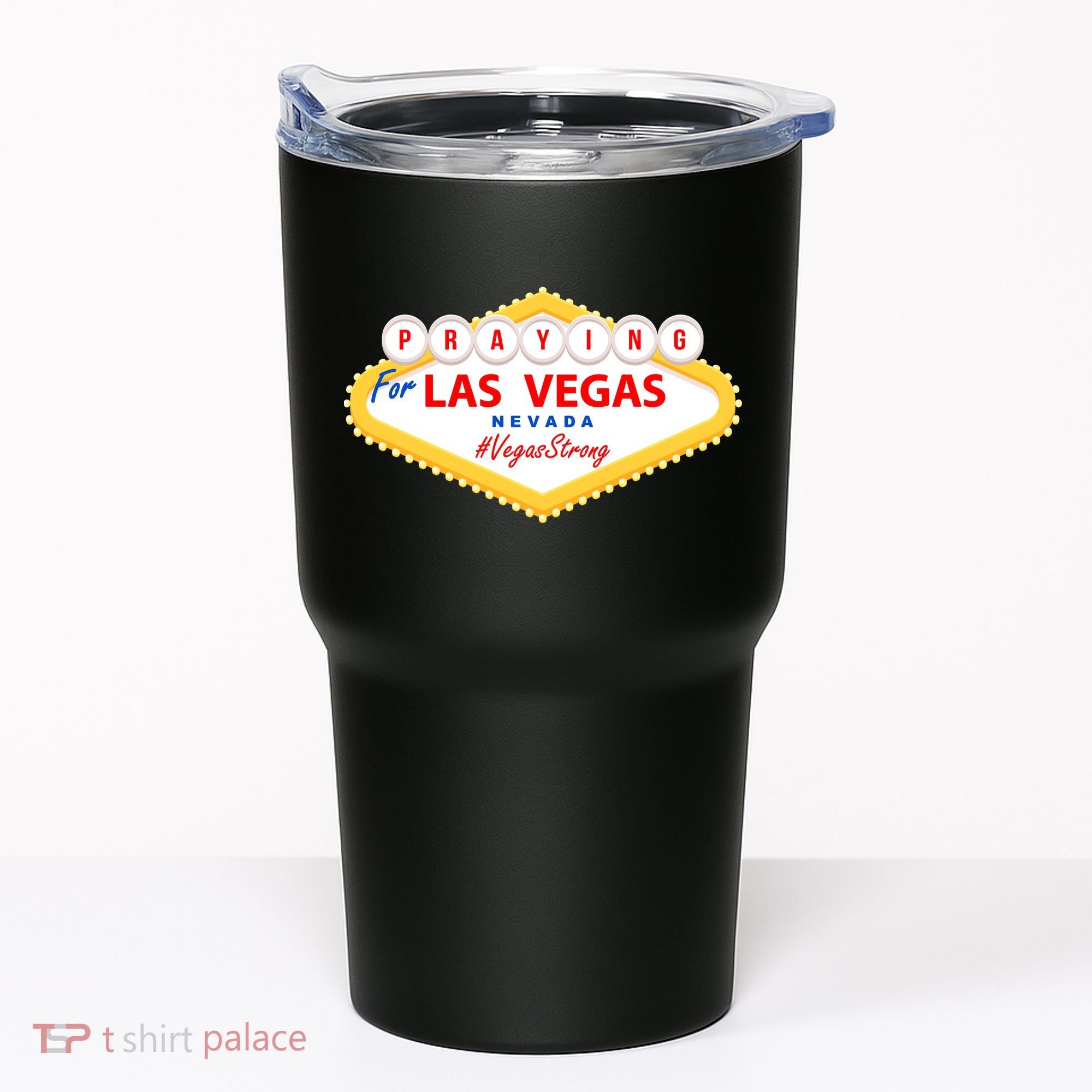 Praying For Las Vegas Nevada Vegas Strong Tumbler