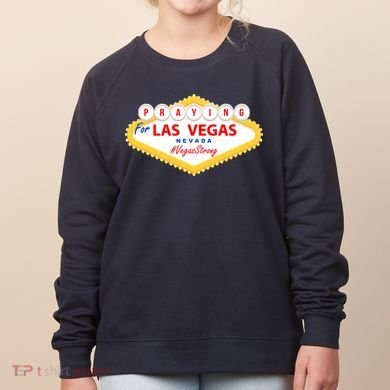 Praying For Las Vegas Nevada Vegas Strong Women's Sweatshirt