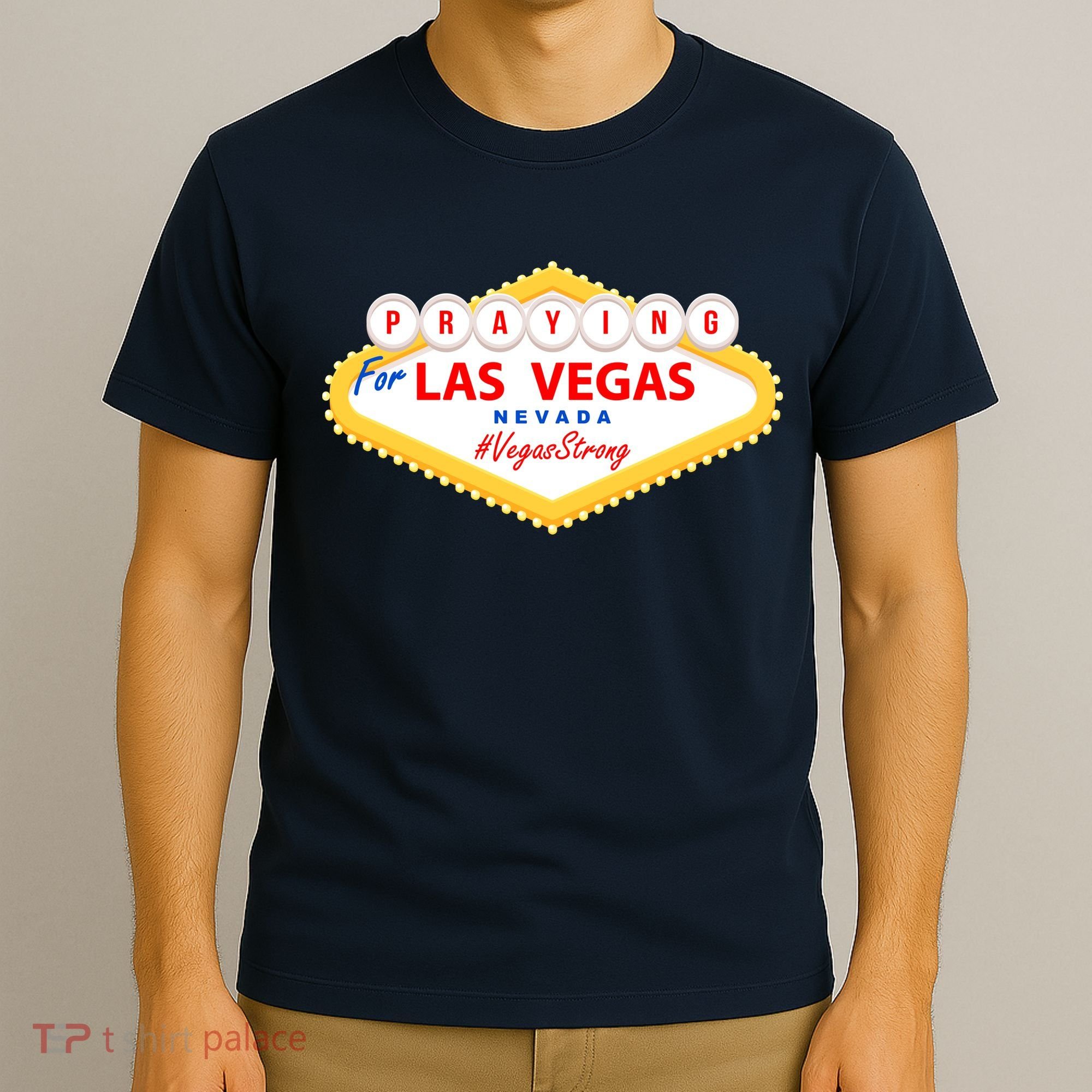Praying For Las Vegas Nevada Vegas Strong T-Shirt