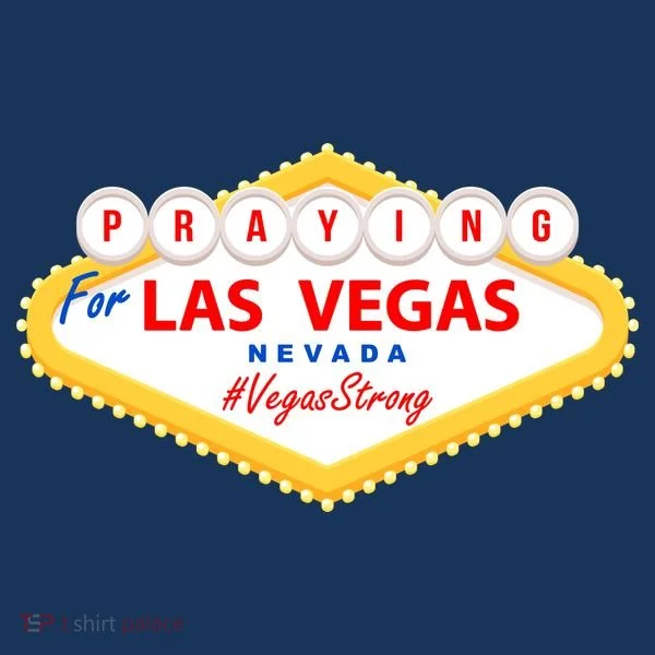 Praying For Las Vegas Nevada Vegas Strong Button