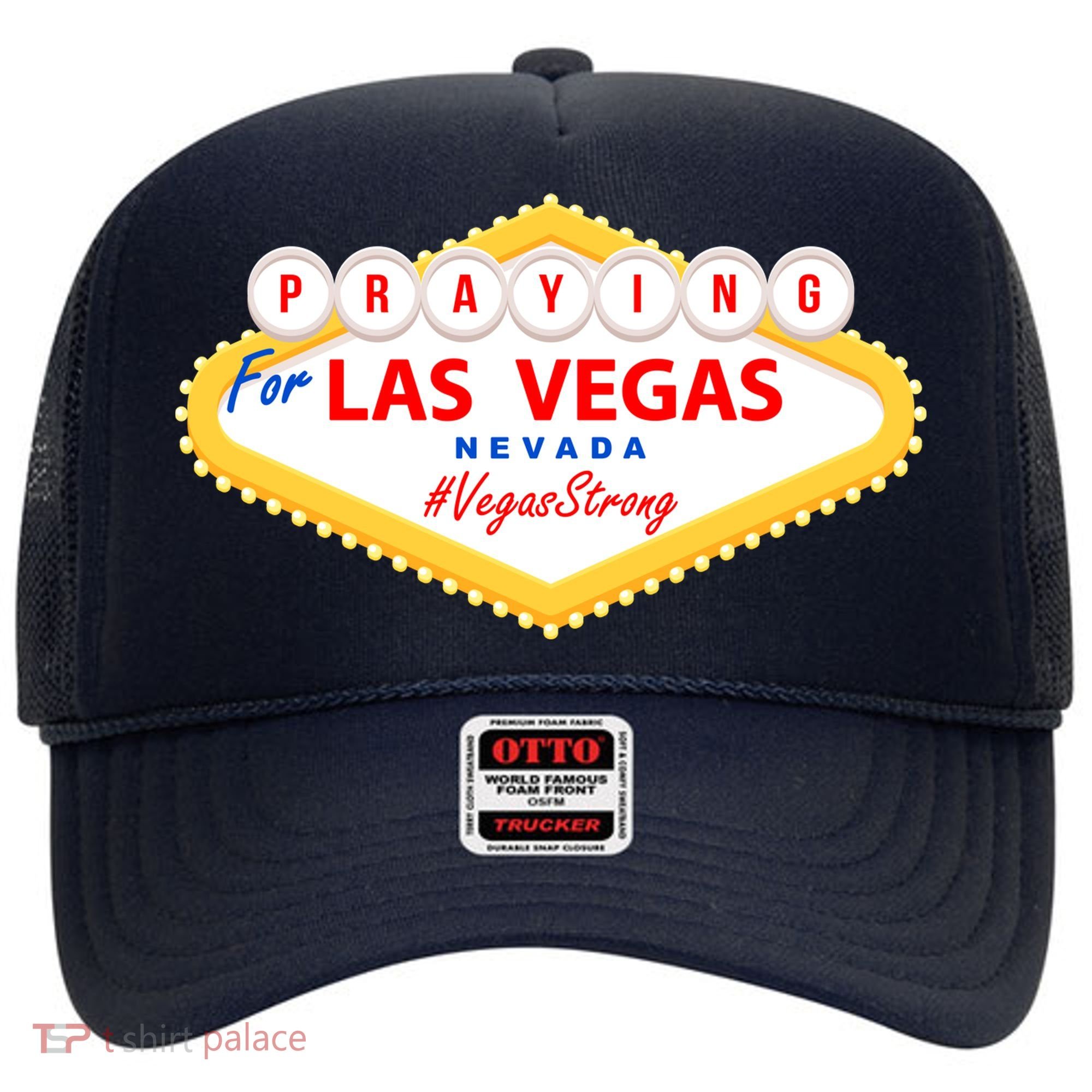 Praying For Las Vegas Nevada Vegas Strong Hat