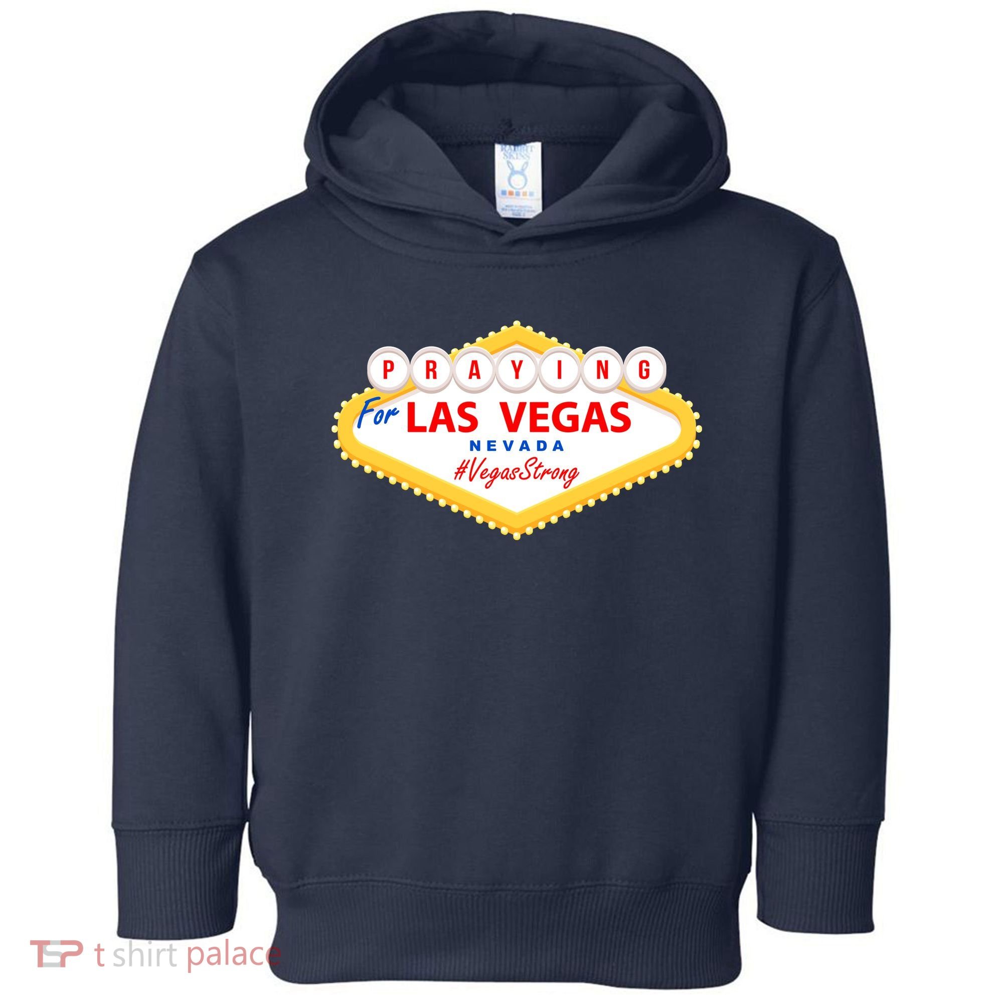 Praying For Las Vegas Nevada Vegas Strong Toddler Hoodie