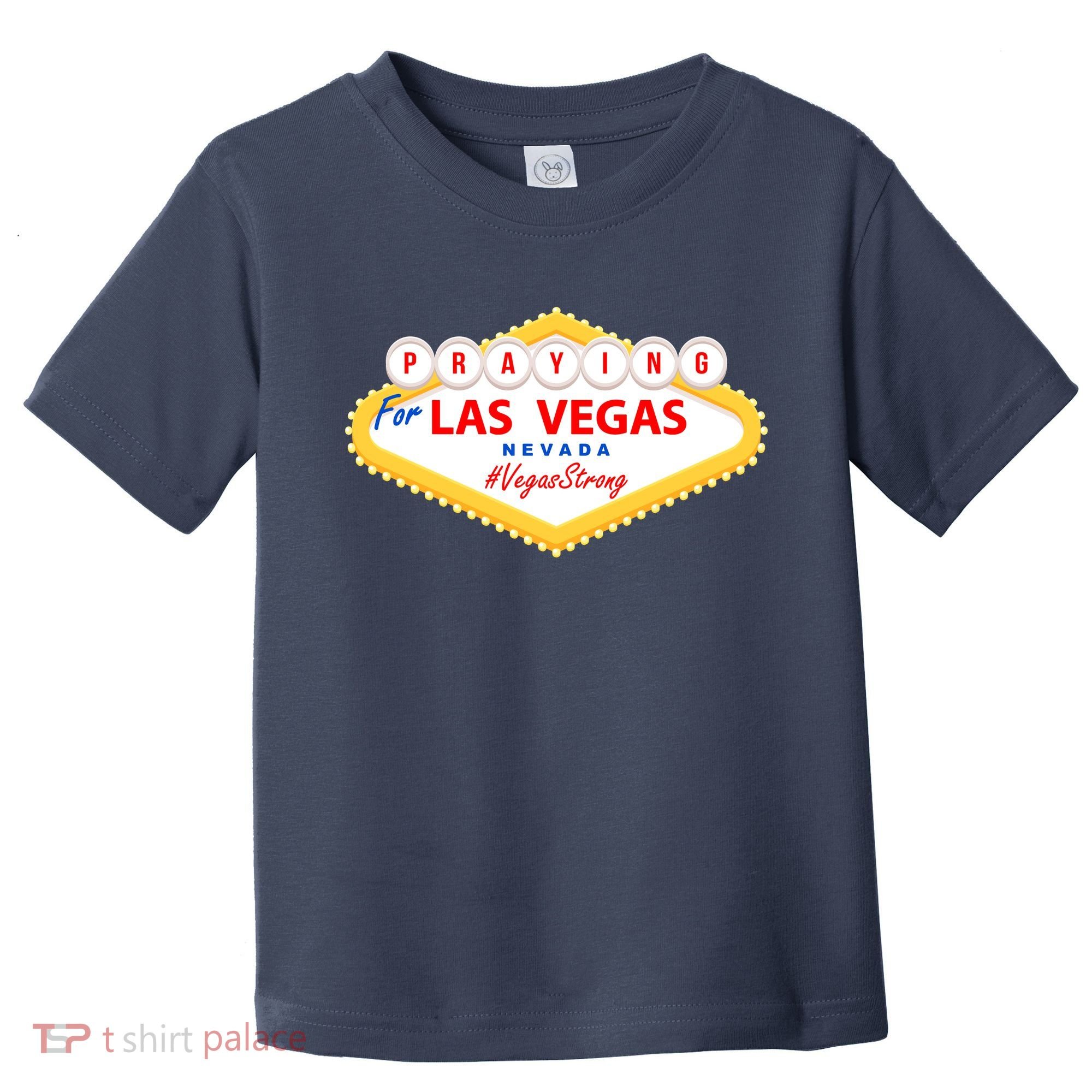 Praying For Las Vegas Nevada Vegas Strong Toddler T-Shirt