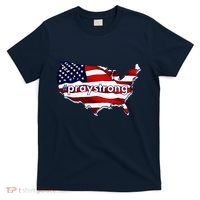 #praystrong Pray Strong For America  T-Shirt thumb 0