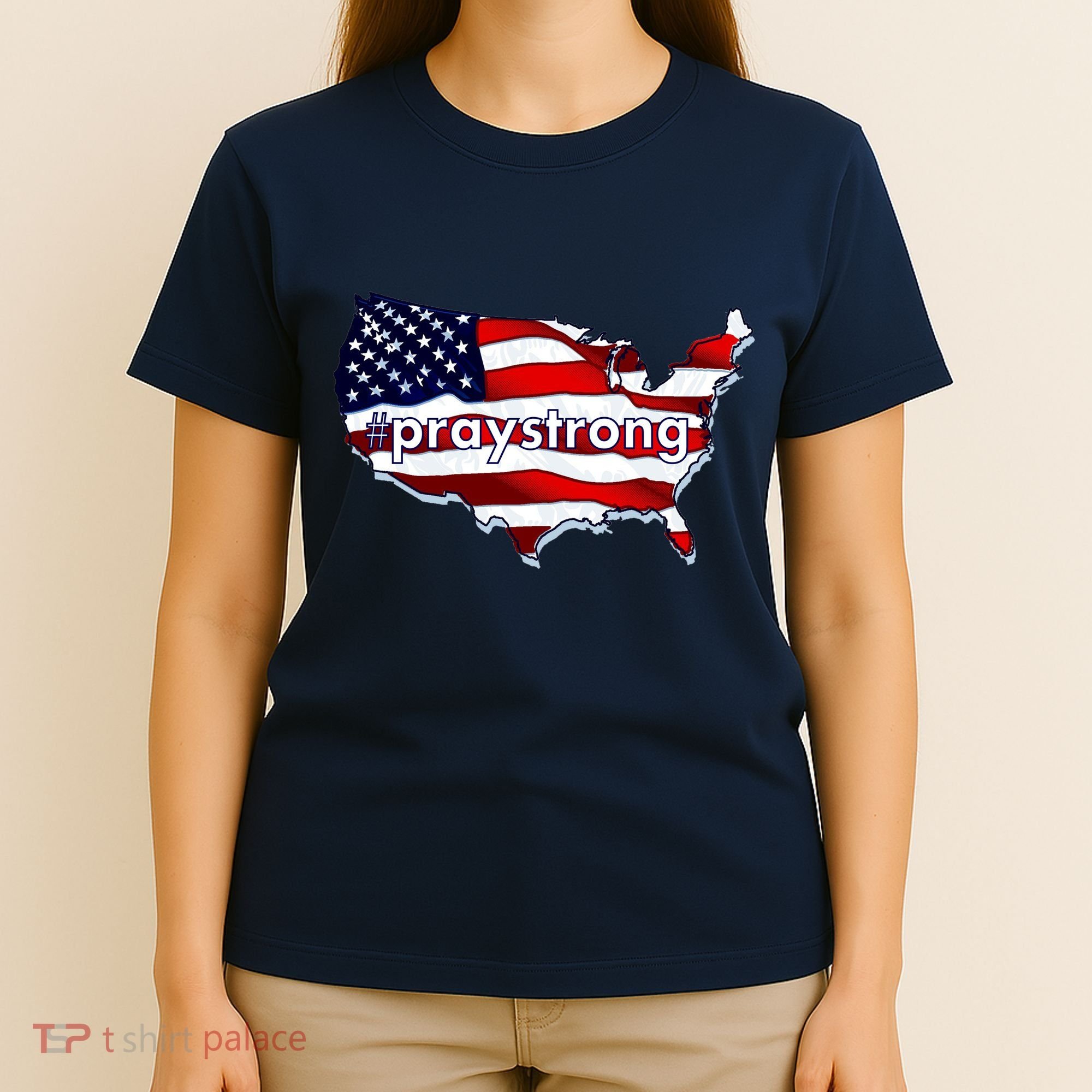 #praystrong Pray Strong For America  T-Shirt