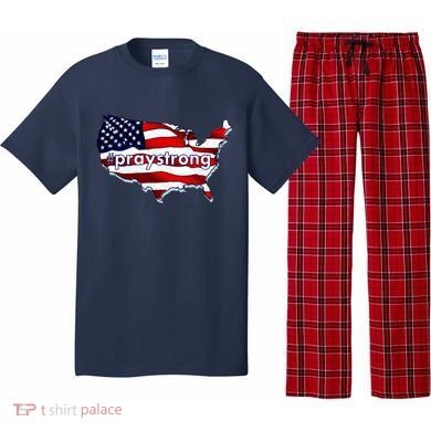 #praystrong Pray Strong For America  Pajama Set
