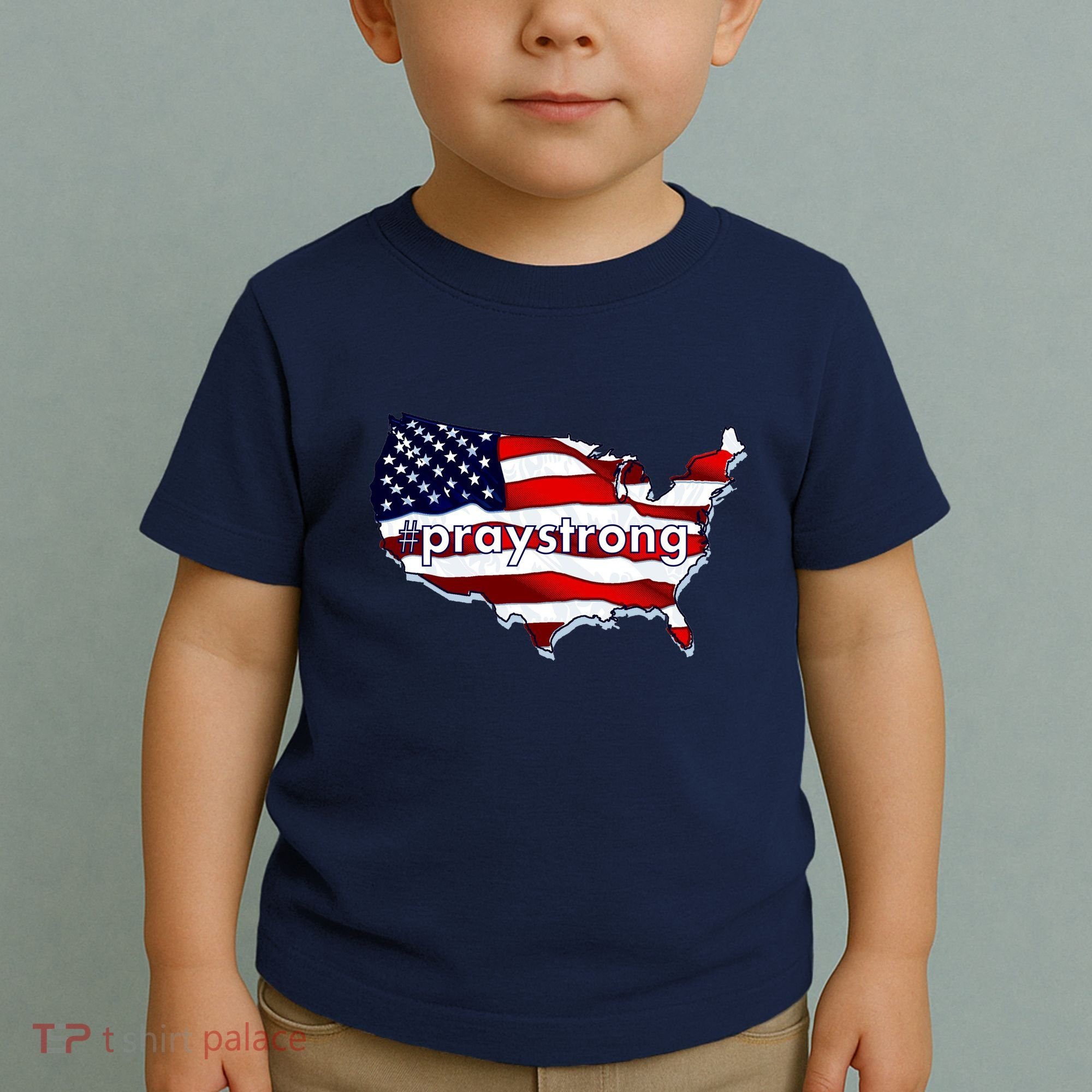 #praystrong Pray Strong For America  Toddler T-Shirt