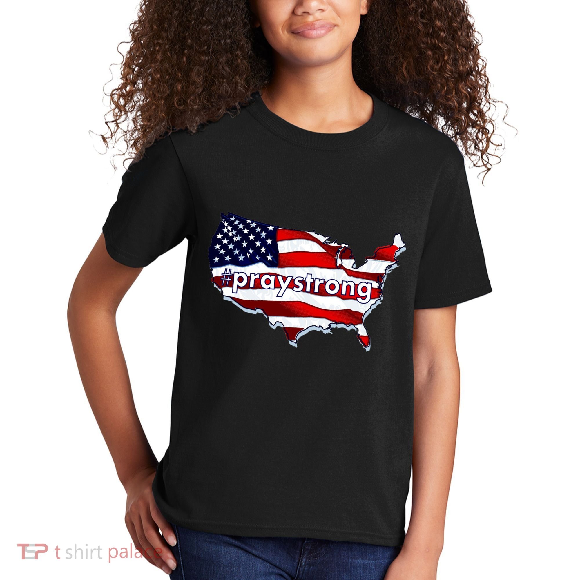#praystrong Pray Strong For America  Kids T-Shirt