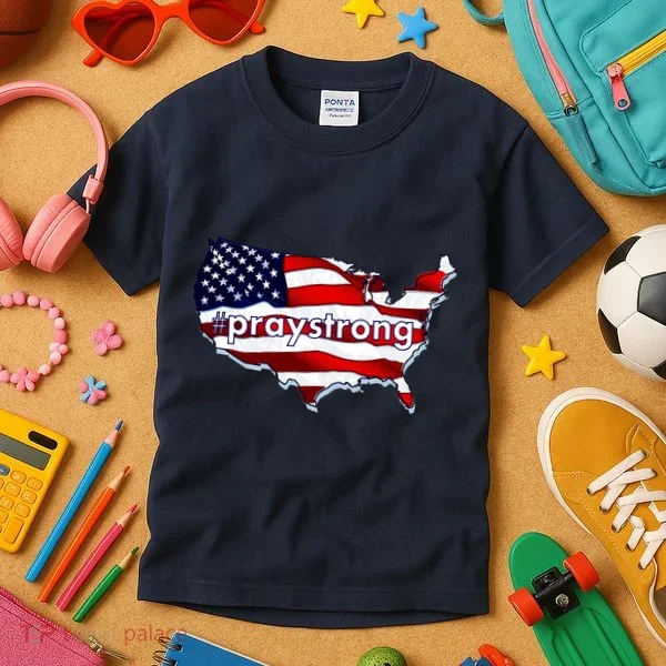 #praystrong Pray Strong For America  Kids T-Shirt