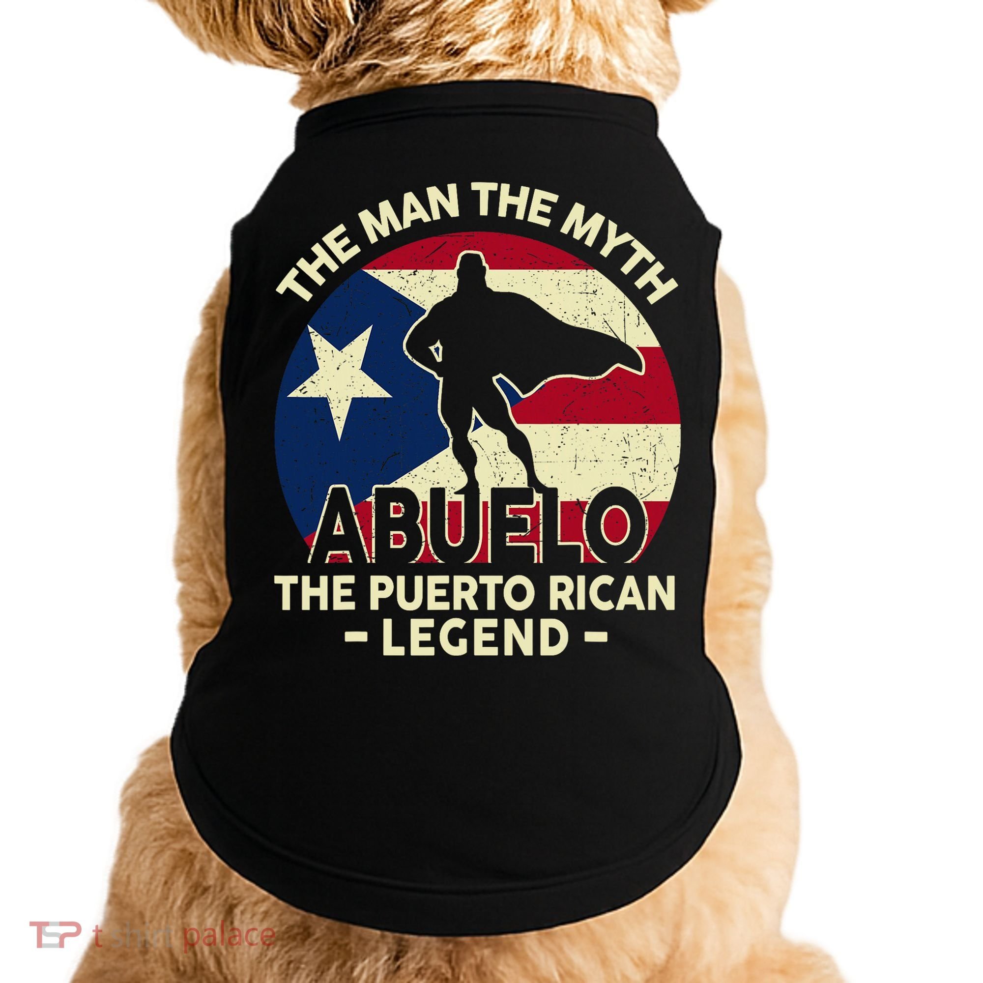 Puerto Rico Dad Abuelo Man Myth Puerto Rican Legend Doggie Tank