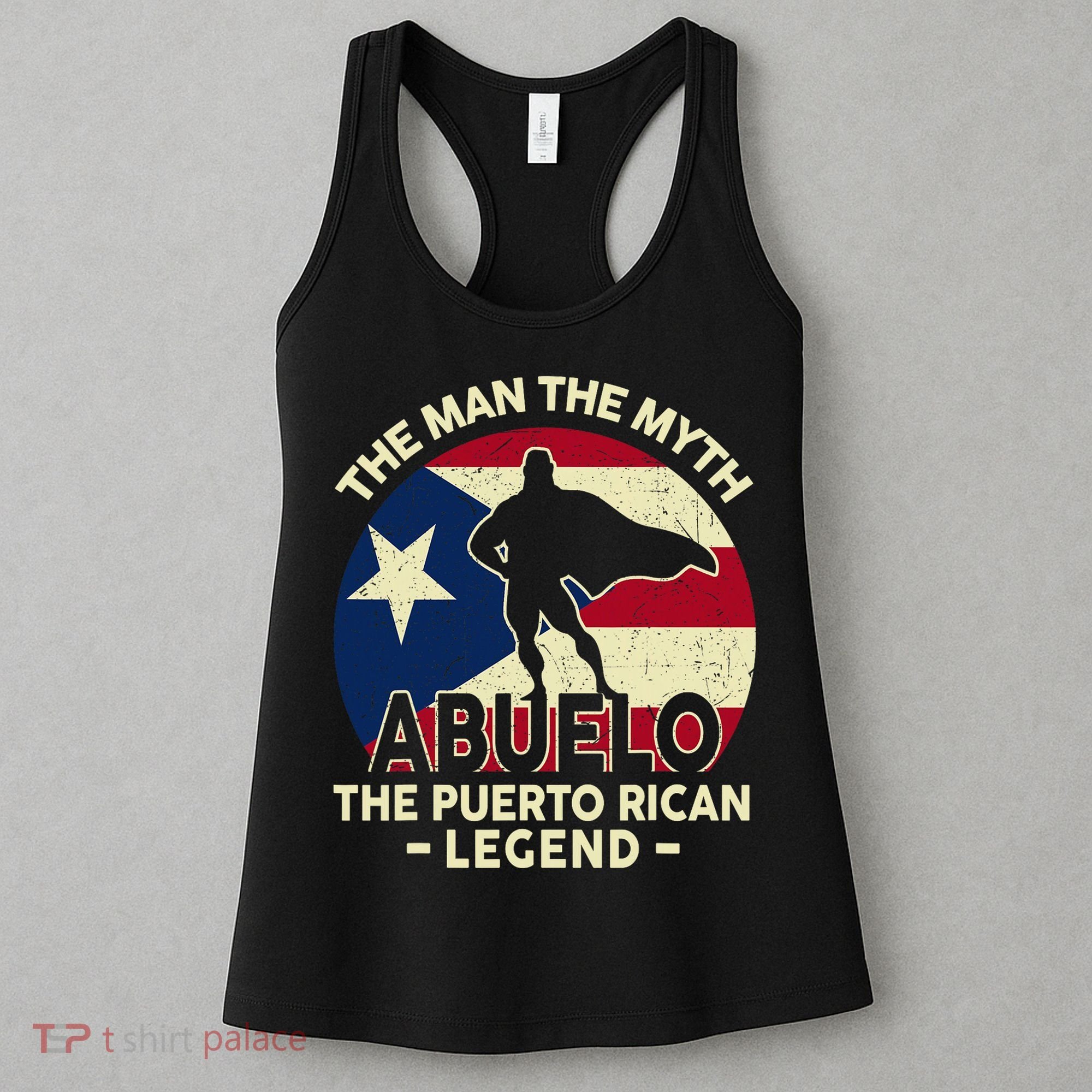 Puerto Rico Dad Abuelo Man Myth Puerto Rican Legend Women's Tank Top