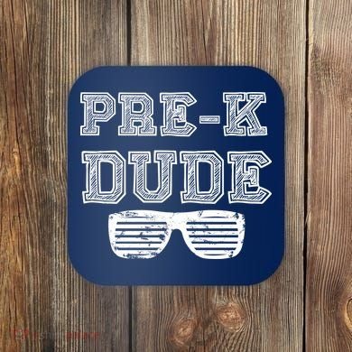 Pre-K Dude Coaster