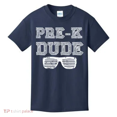 Pre-K Dude Kids T-Shirt