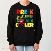 Pre-K Just Got A Lot Cooler Women's Sweatshirt thumb 0