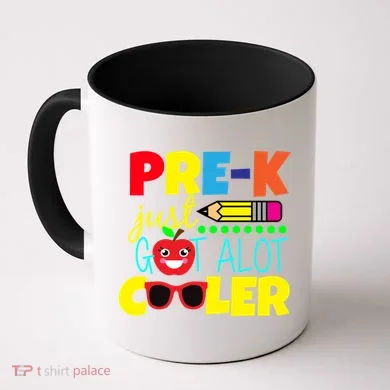 Pre-K Just Got A Lot Cooler Coffee Mug